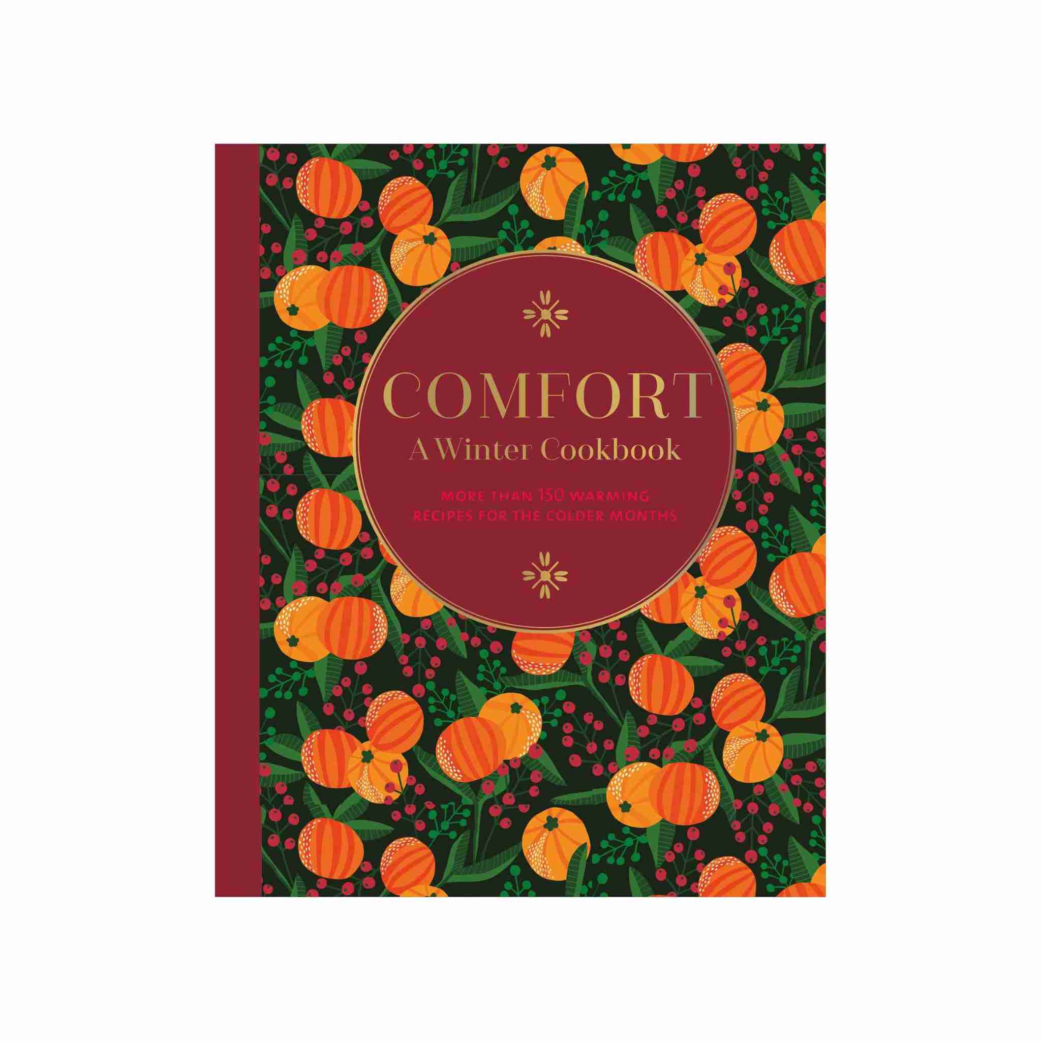 Comfort: A Winter Cookbook
