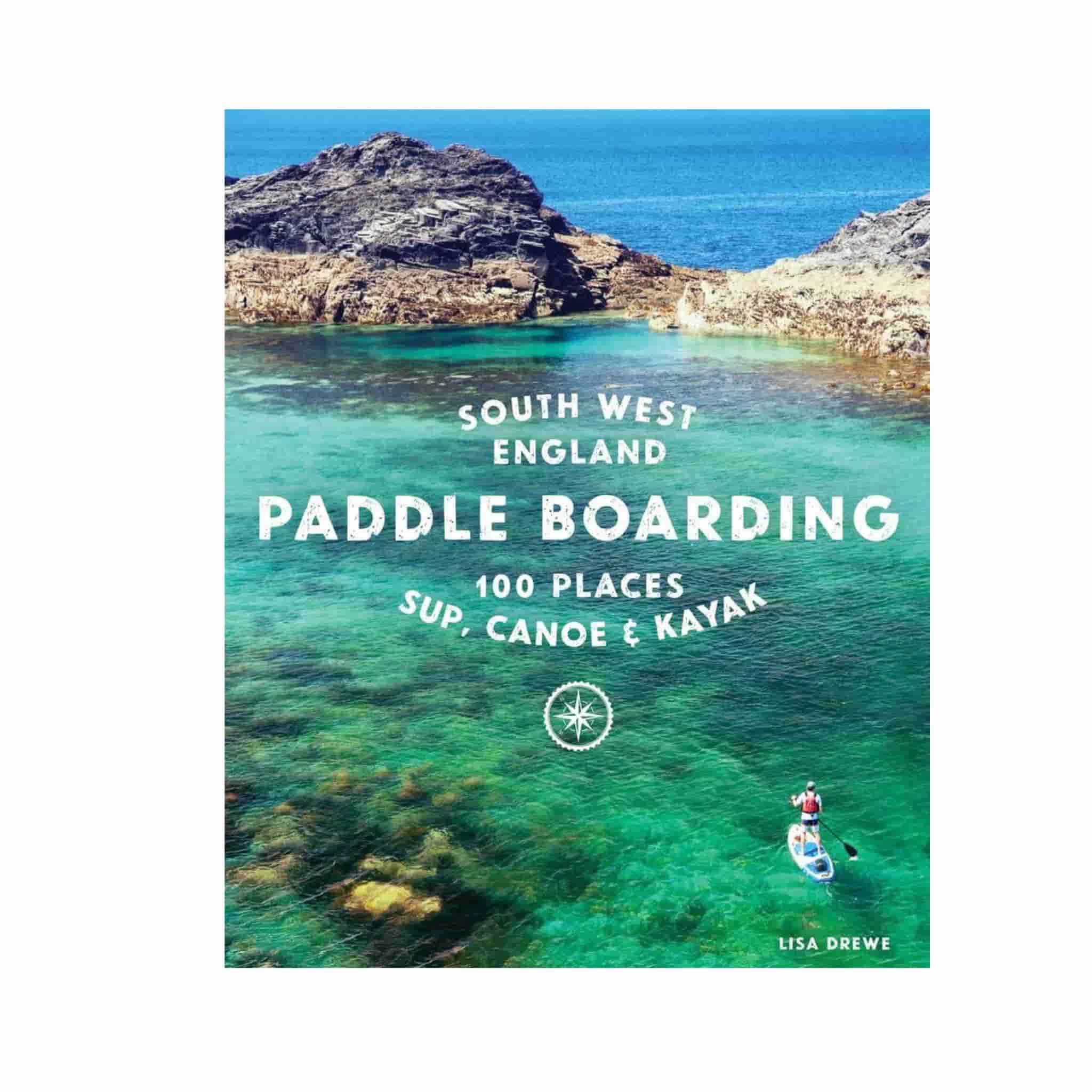 paddle boarding south west england 100 places