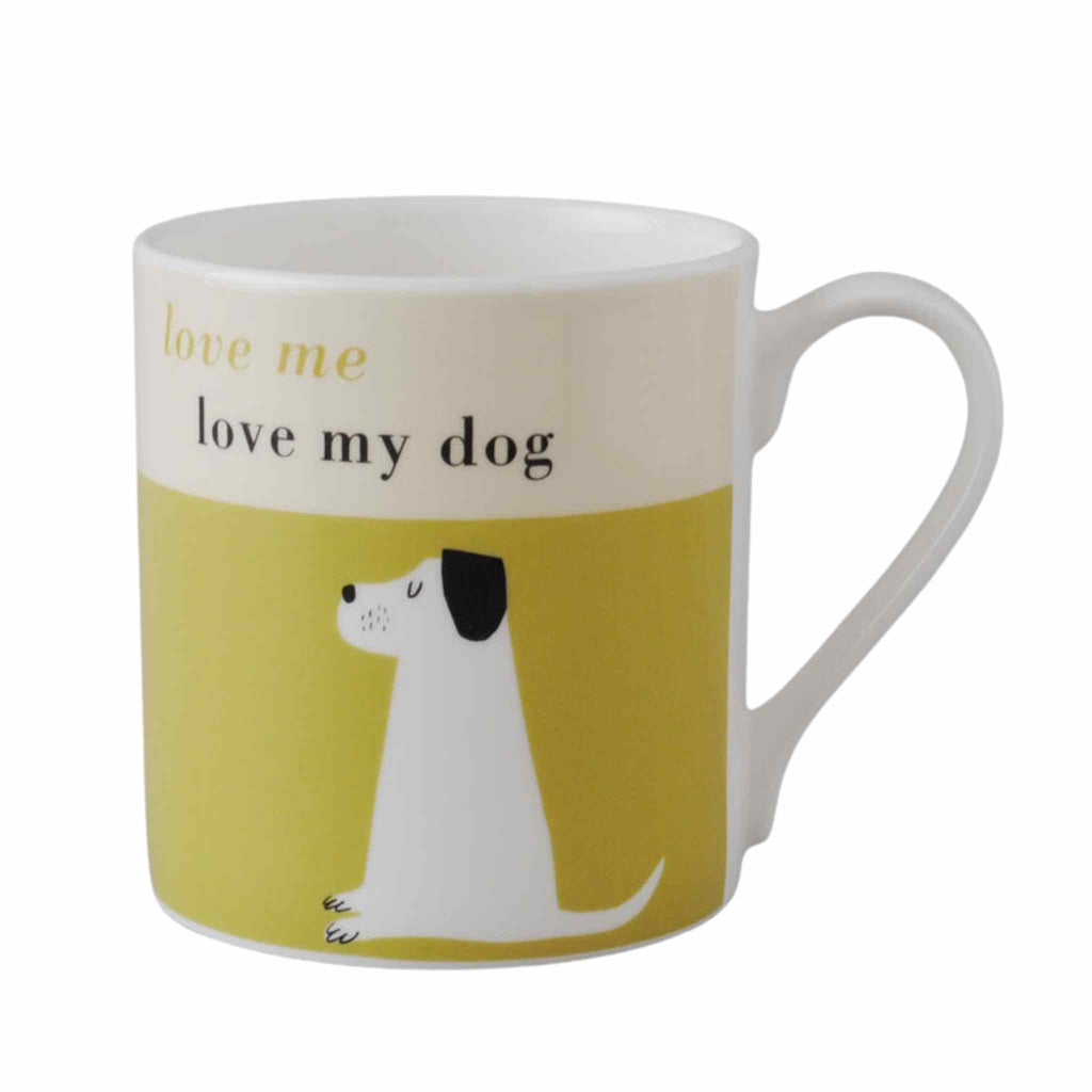 love me love my dog mug