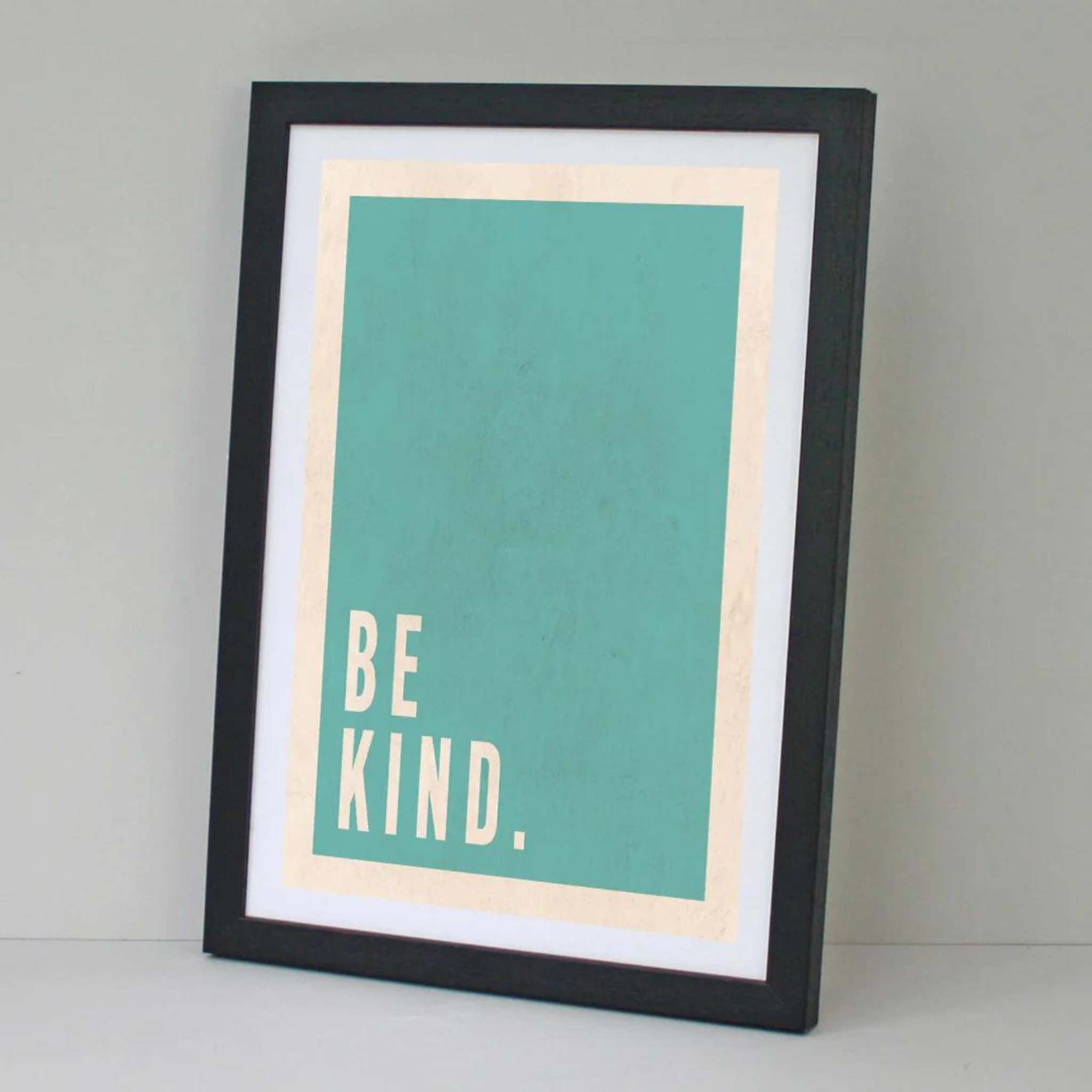 Be Kind A3 print in teal