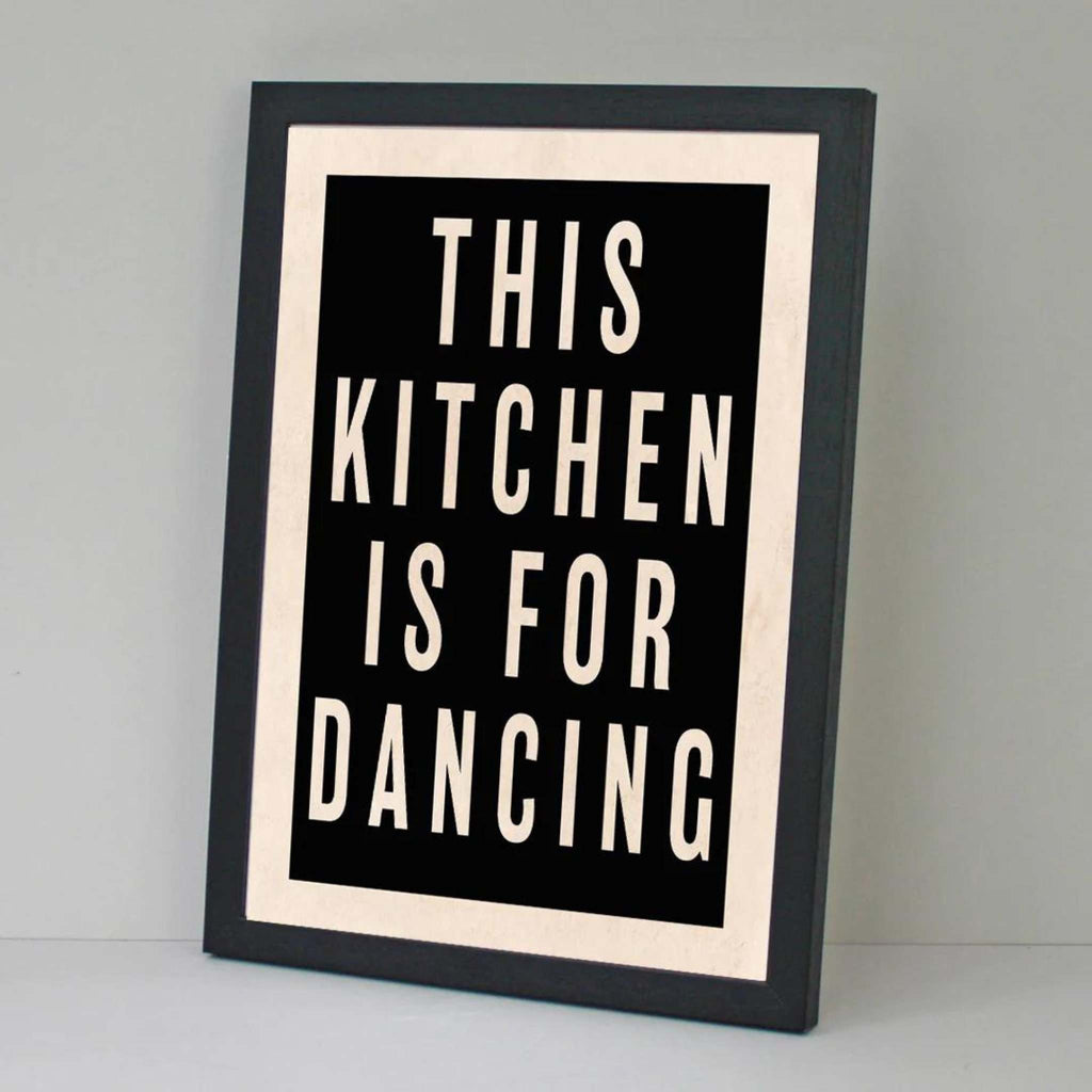 Kitchen is for dancing A3 print